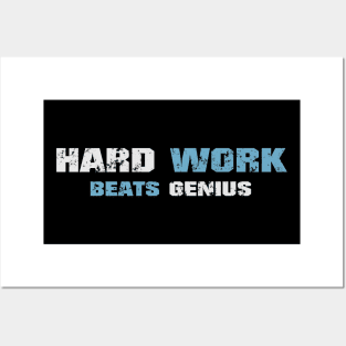 Hard work beats genius! Dark blue! Posters and Art